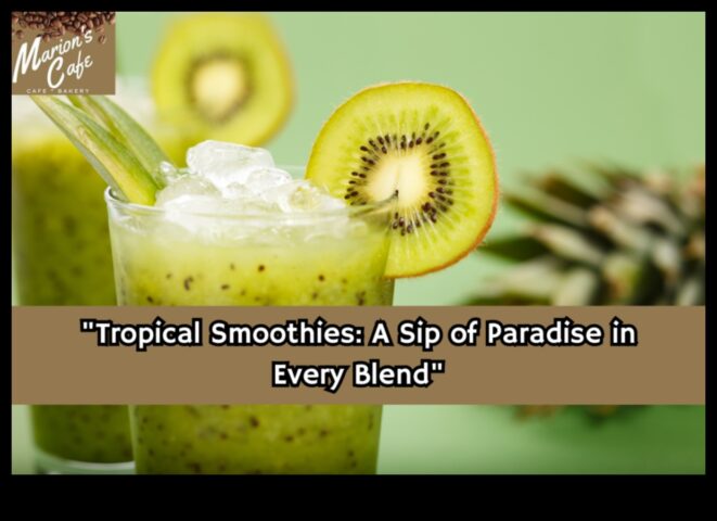 Paradis tropical într-un pahar Un ghid pentru amestecuri de smoothie cu fructe exotice